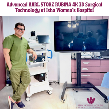 Isha Women’s Hospital Becomes the First in Thane District to Introduce KARL STORZ RUBINA 4K 3D NIR/ICG Surgical Technology
