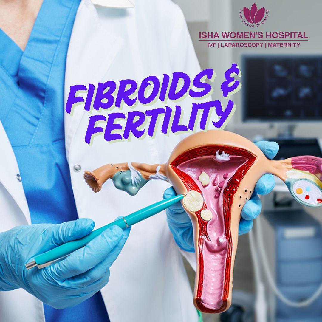 Fibroids and Fertility: What You Should Know