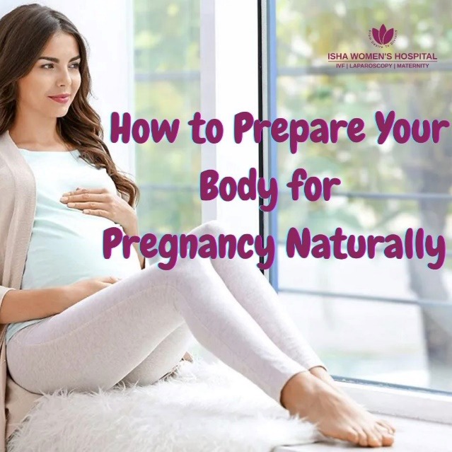 How to Prepare Your Body for Pregnancy Naturally