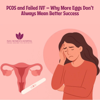 PCOS and Failed IVF: Why More Eggs Dont Always Mean Better Success