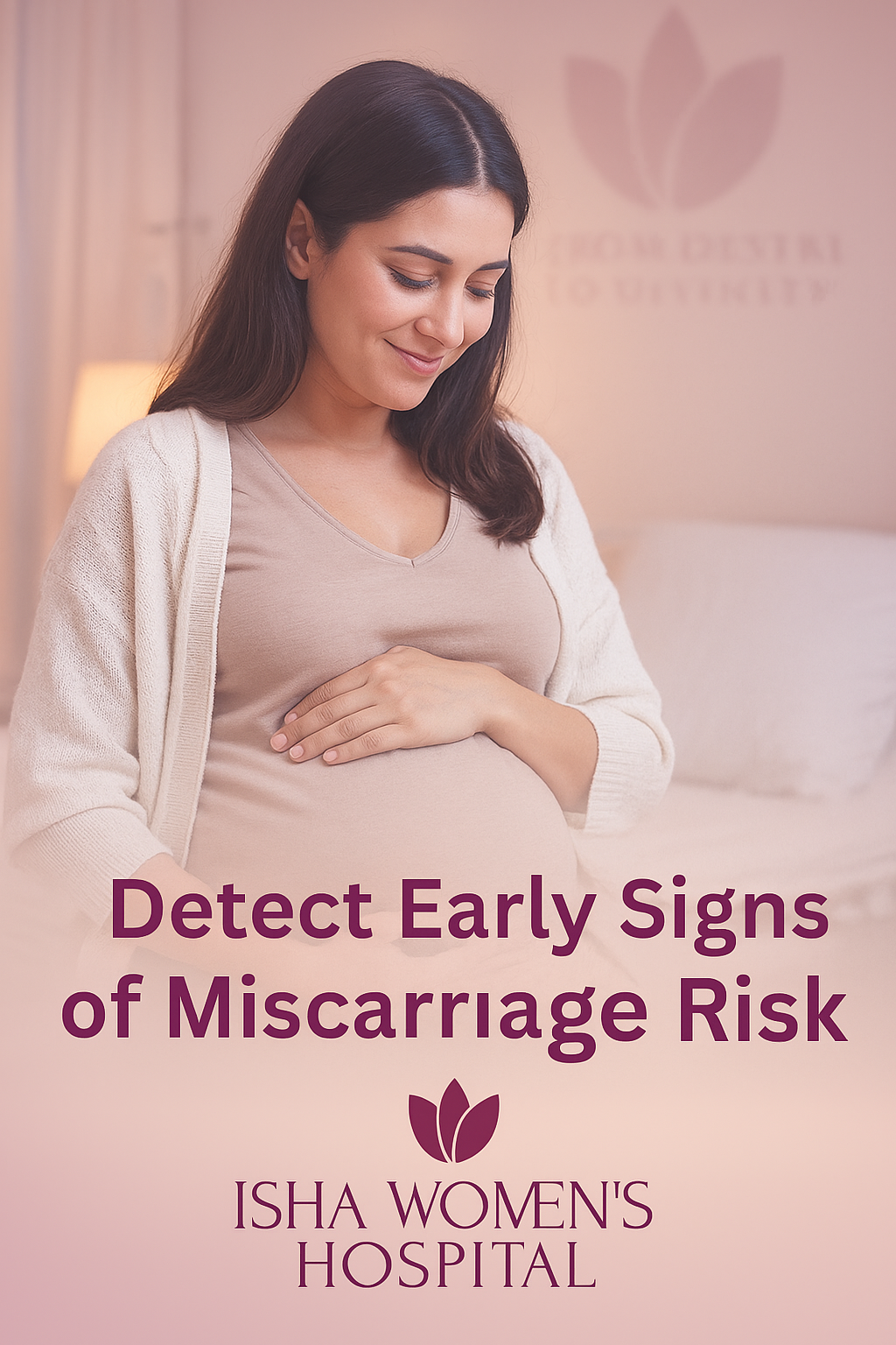 How to Detect Early Signs of Miscarriage Risk